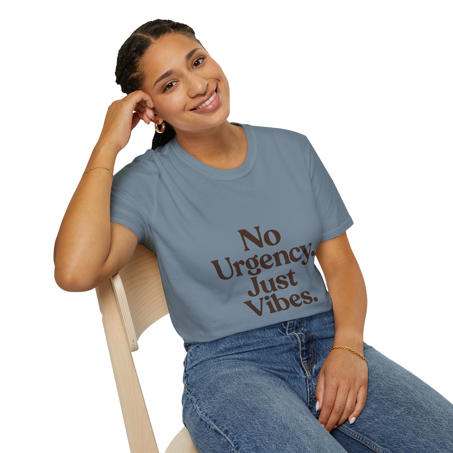 No Urgency Vibes Unisex T-Shirt