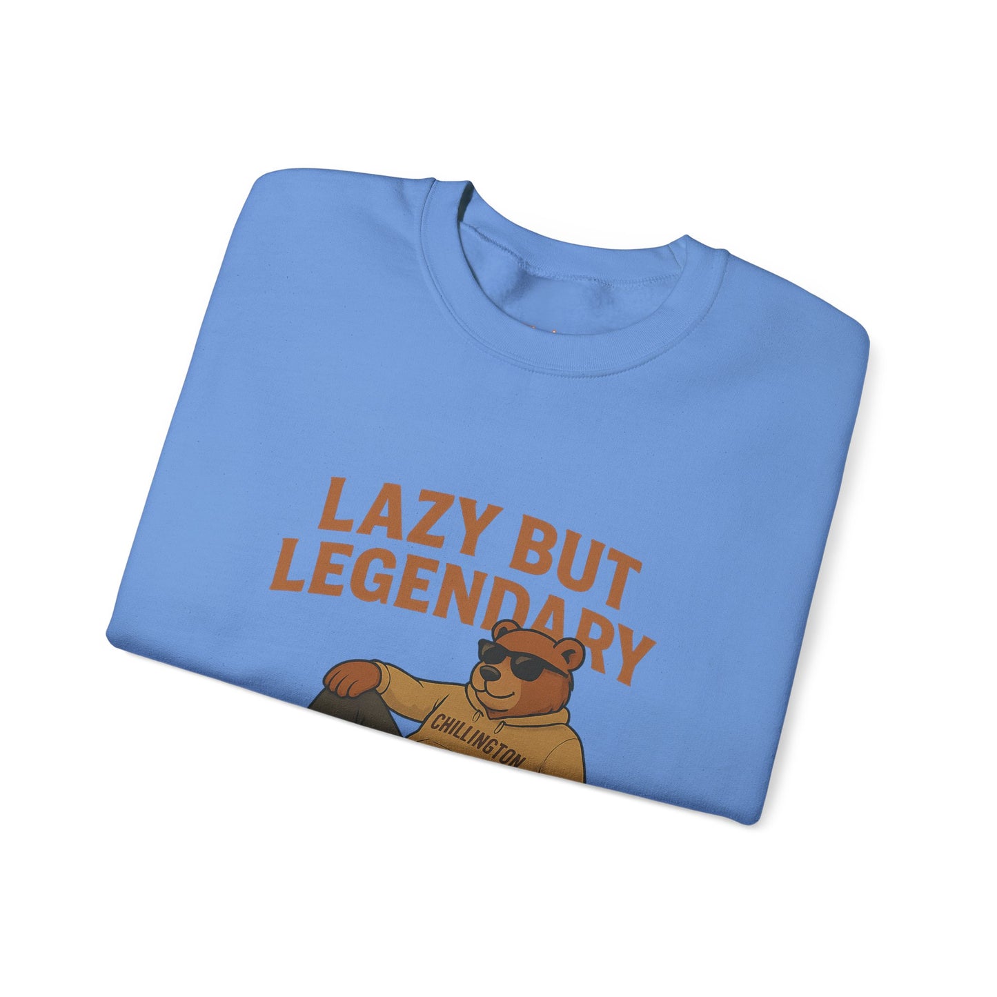 Lazy but Legendary Unisex Sweatshirt