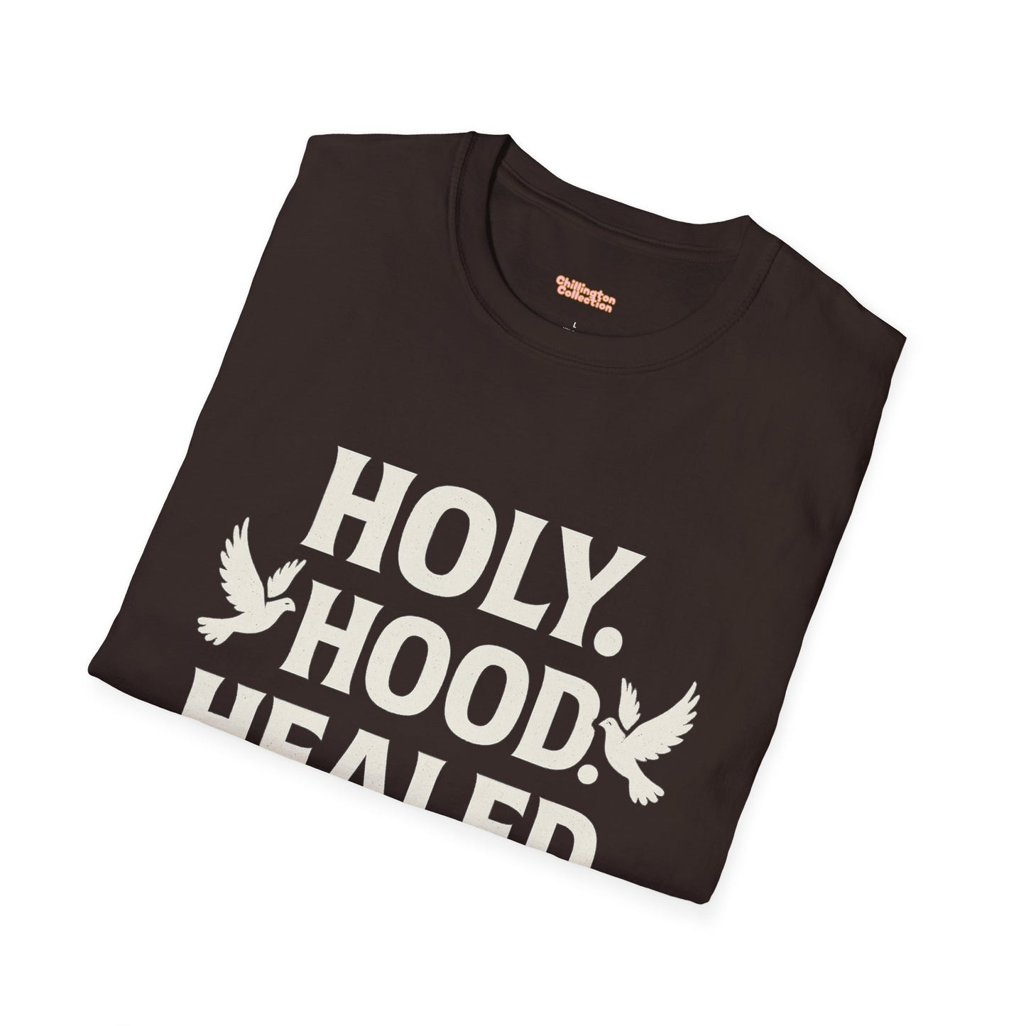Holy Hood Healed Unisex T-Shirt