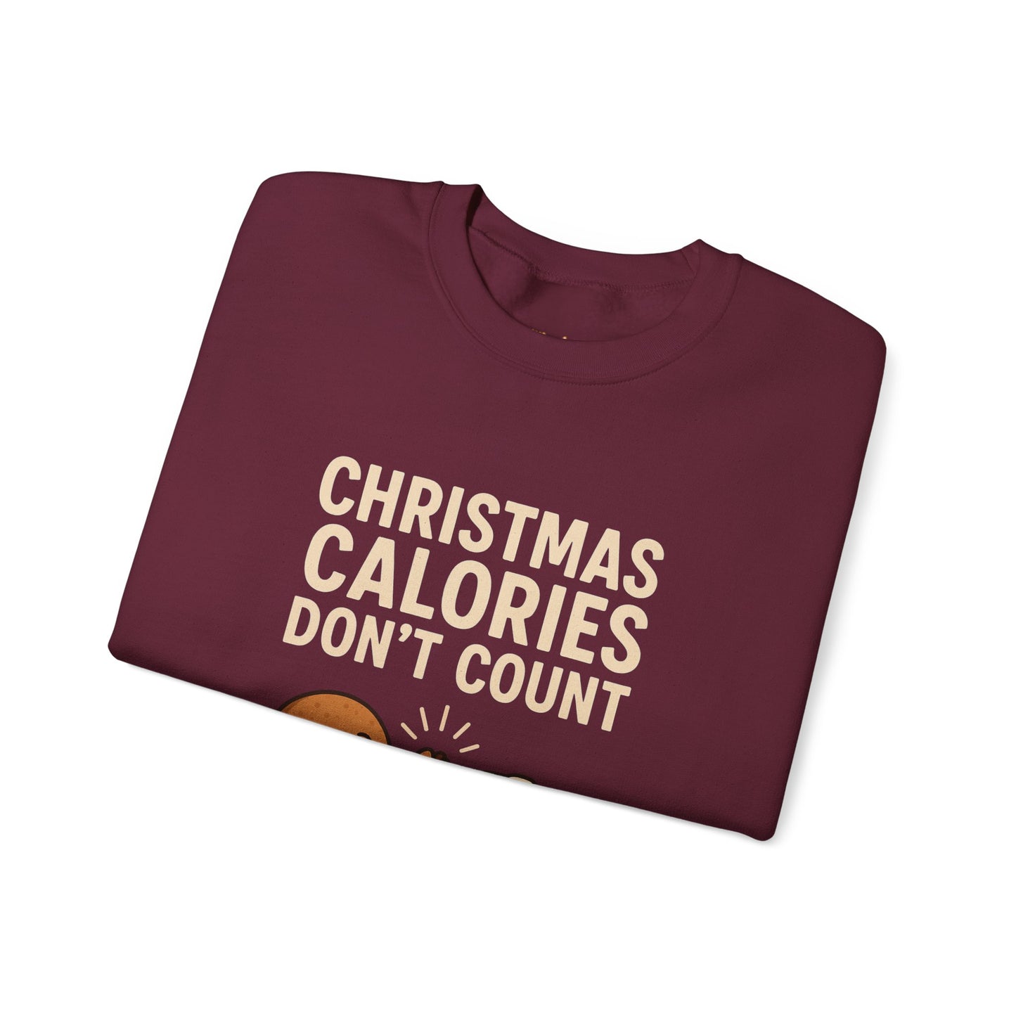 Christmas Calories Don't Count Sweatshirt
