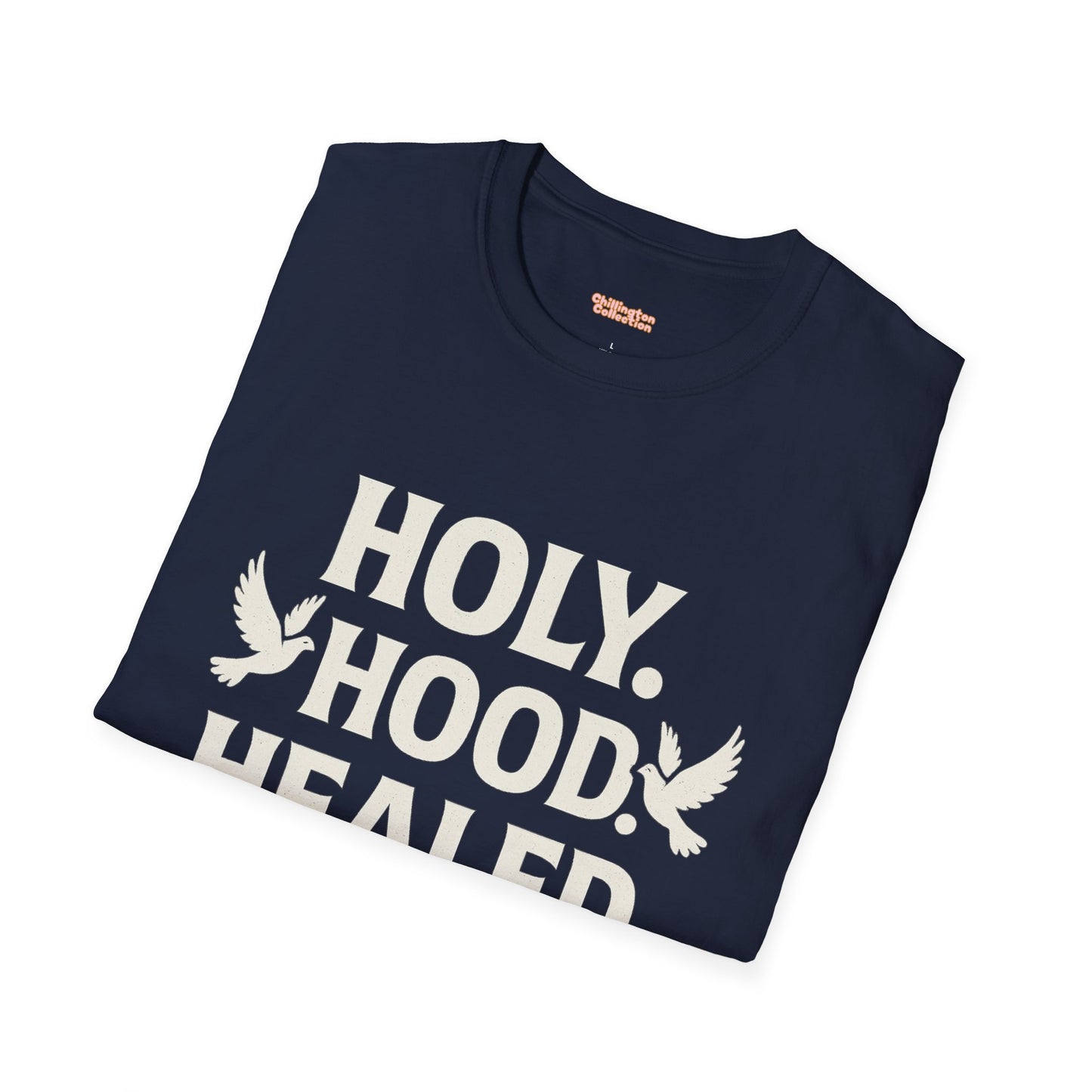 Holy Hood Healed Unisex T-Shirt