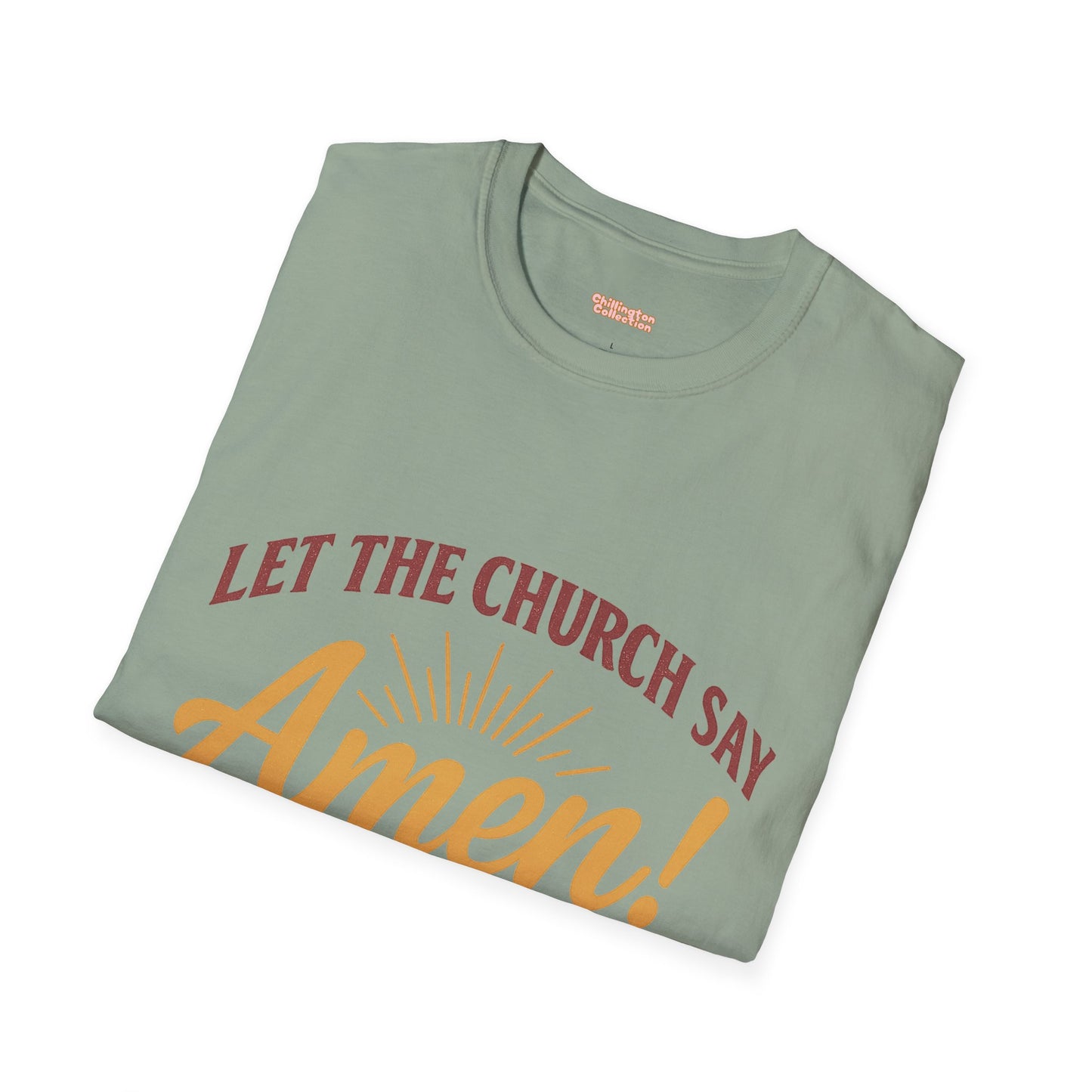 Let the Church Say Amen! Unisex T-shirt