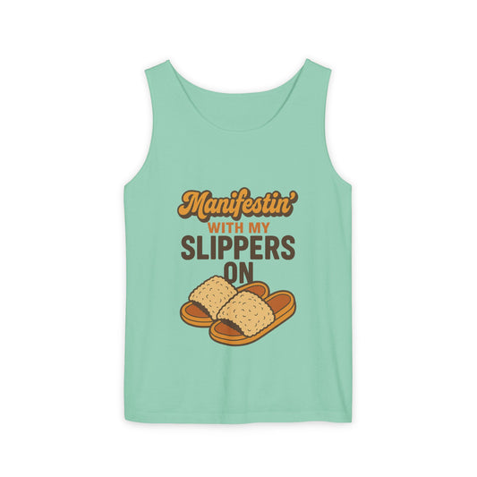 Manifesting in My Slippers tank Top