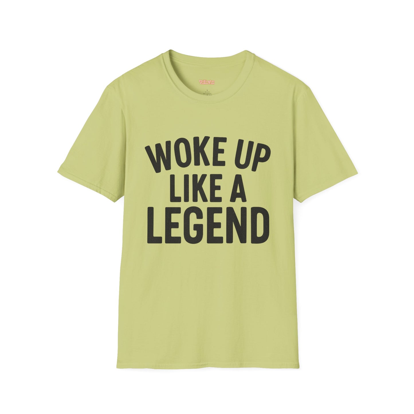 Woke Up Like A Legend Unisex T-Shirt
