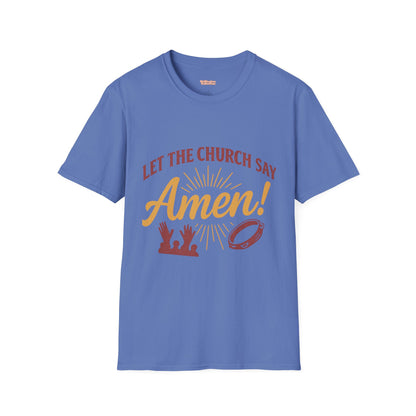 Let the Church Say Amen! Unisex T-shirt