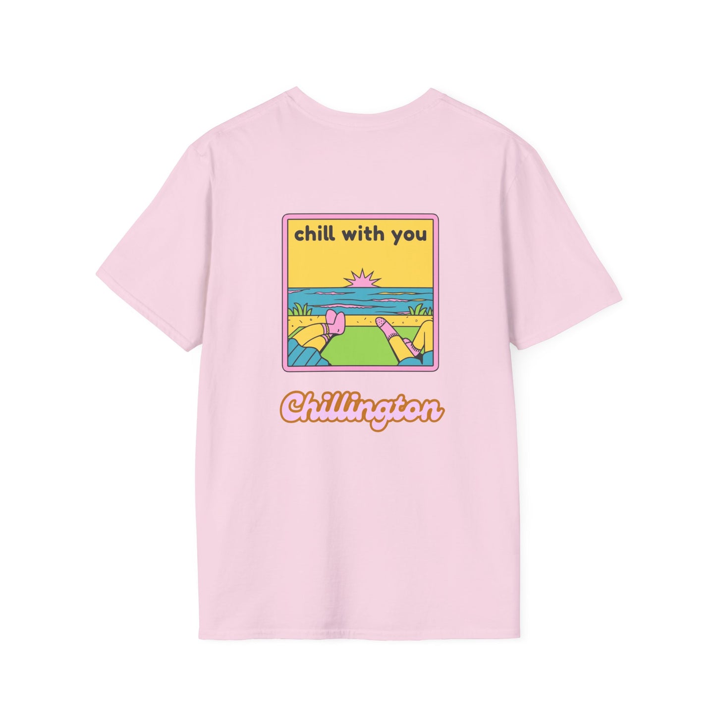 Chill With You Unisex Tee