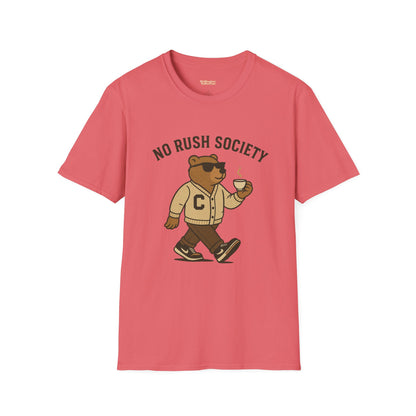 No Rush Society Unisex T-Shirt