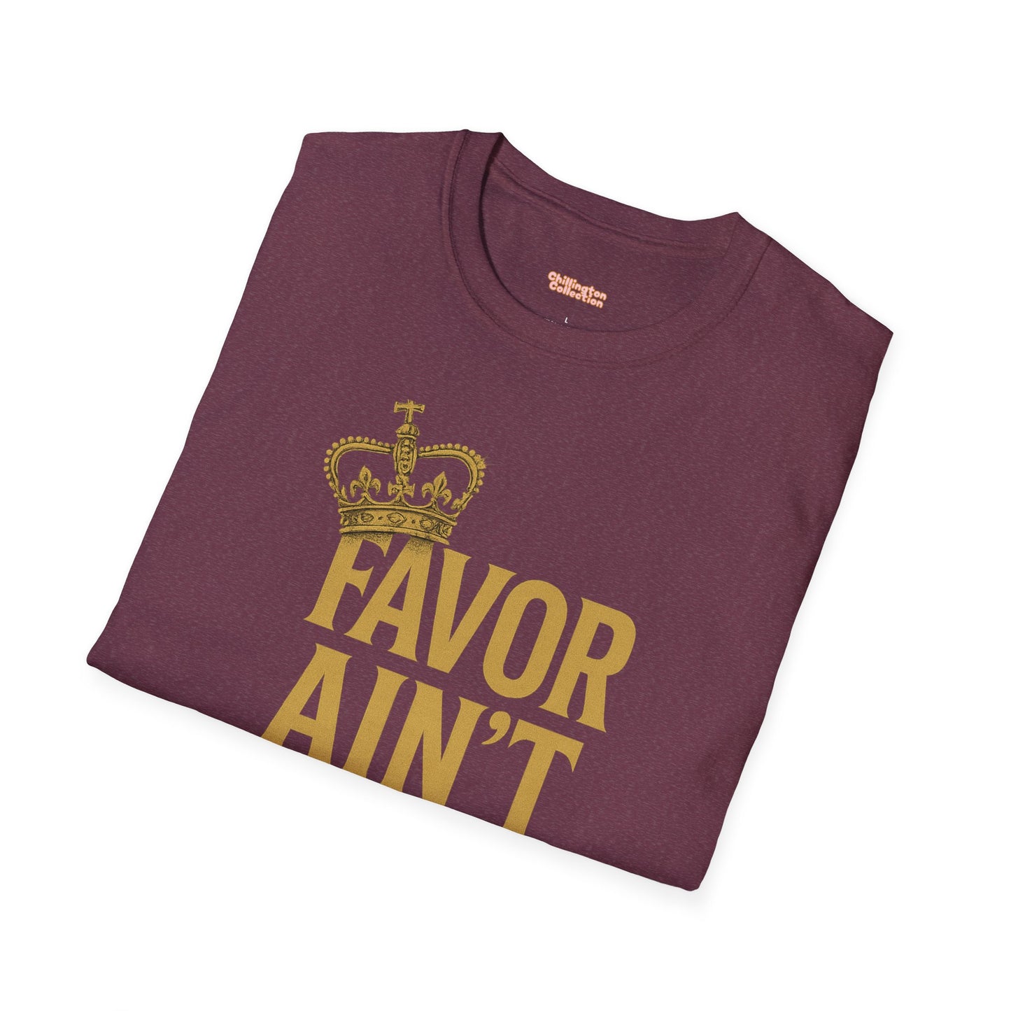 Favor Ain't Fair Unisex T-Shirt
