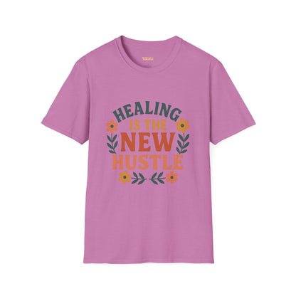 Healing Is The New Hustle Unisex T-Shirt