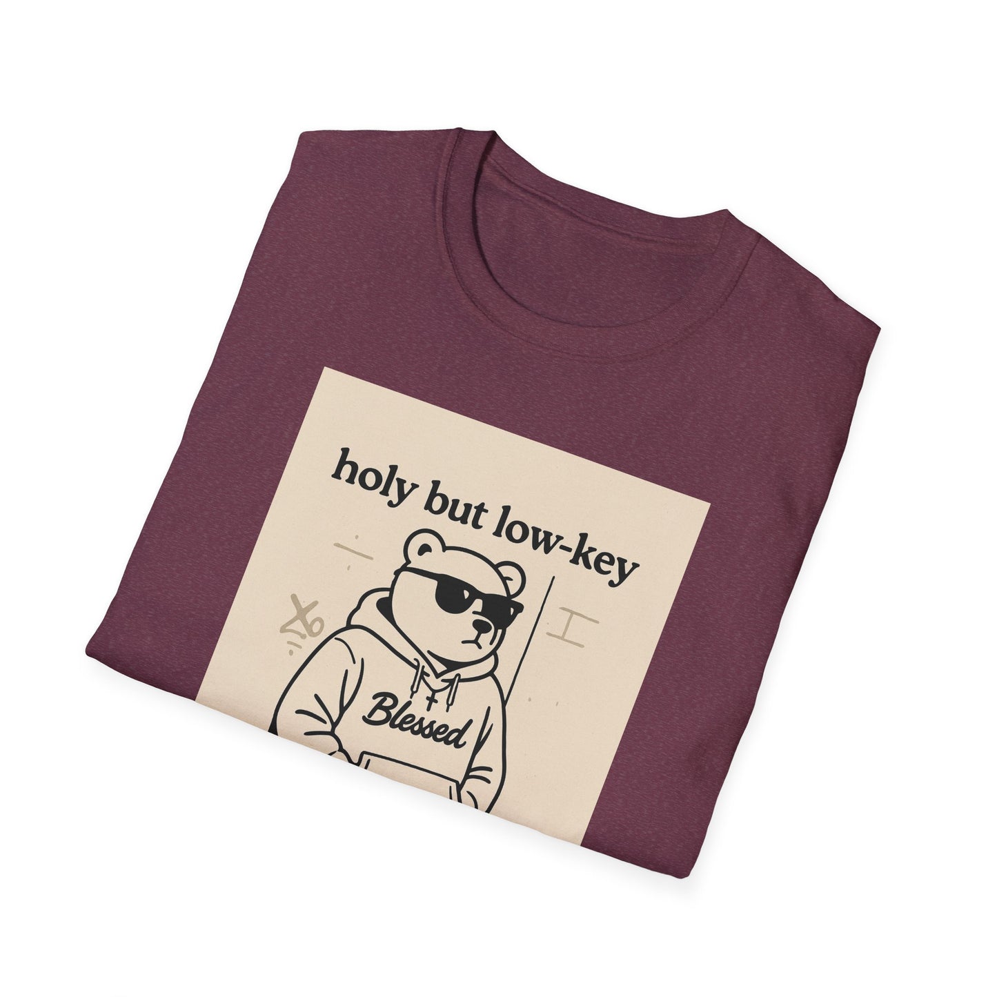 Holy But Low Key Unisex T-Shirt