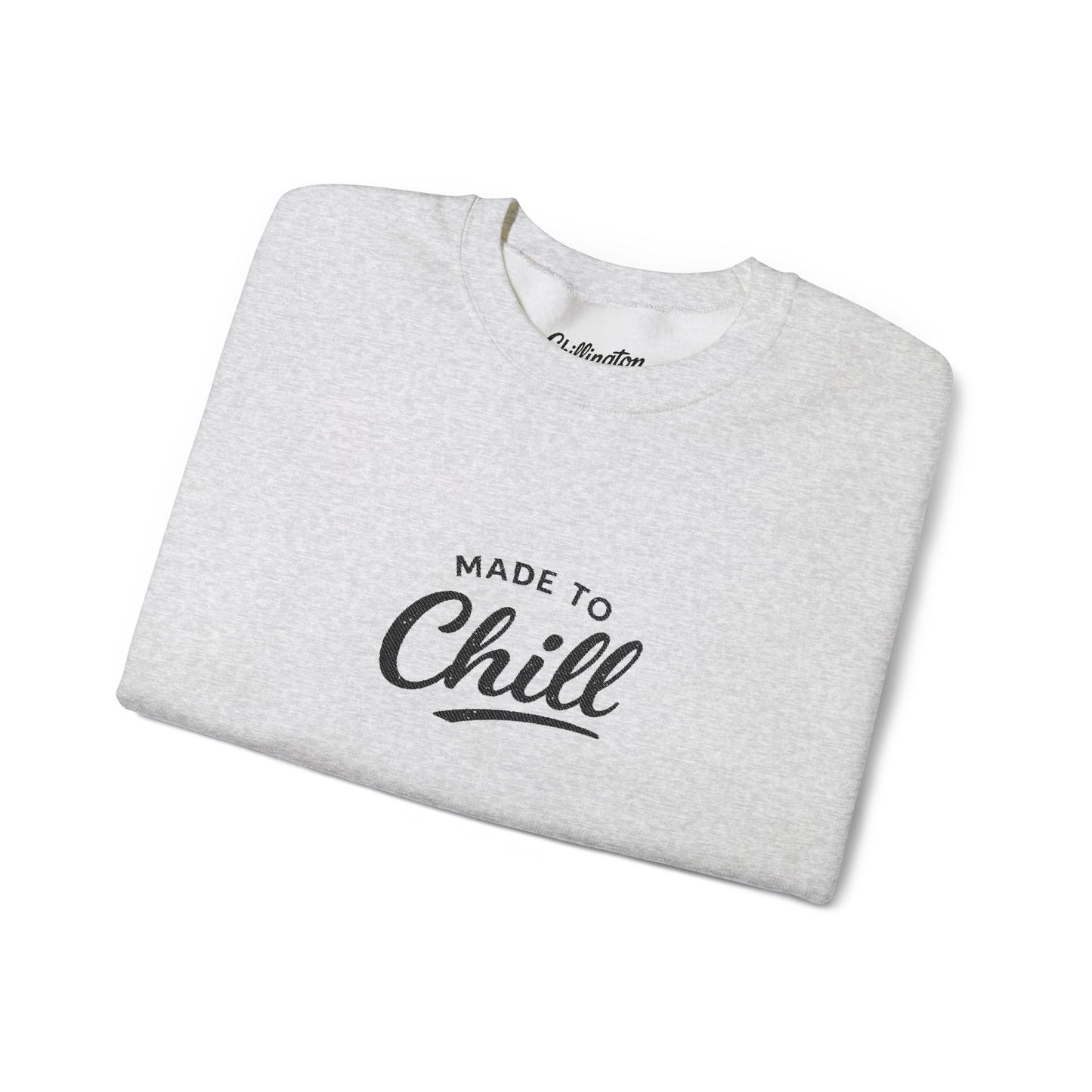 Made to Chill Sweatshirt