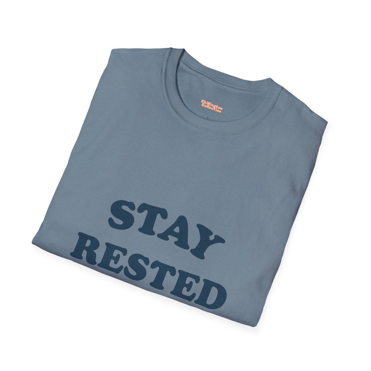 Stay Rested Unisex T-Shirt