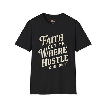 Faith Hustle Unisex T-Shirt
