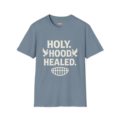 Holy Hood Healed Unisex T-Shirt